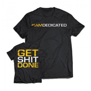 Dedicated T-Shirt "Get Shit...